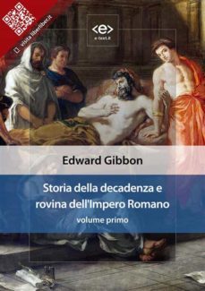 storia della decadenza e rovina dell'impero romano, volume 1 (ebook)-edward gibbon-9788828100768