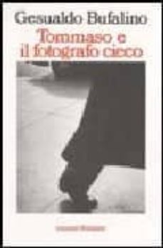 tommaso e il fotografo cieco-gesualdo bufalino-9788845227868