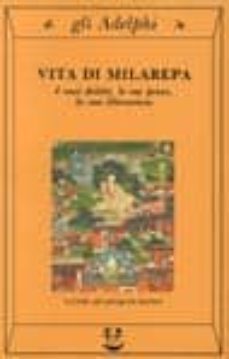 vita di milarepa: i suoi delitti, le sue prove, la sua liberazion e-jacques bacot-9788845907968