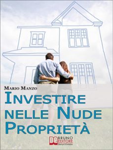 investire nelle nude proprietà. scopri i vantaggi dei diritti reali immobiliari e dell'usufrutto a tempo determinato. (ebook italiano - anteprima gratis) (ebook)-9788861743168