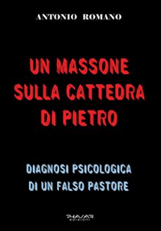 un massone sulla cattedra di pietro (ebook)-antonio romano-9788863589368