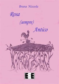 rosa (sempre) antico (ebook)-9788866904168