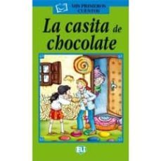 la casita de chocolate (mis primeros cuentos)-9788881485468