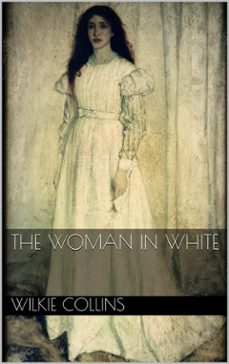 the woman in white (ebook)-wilkie collins-wilkie collins-9788892550568