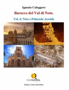 barocco del val di noto  vol. 4: noto e palazzolo acreide (ebook)-9788894321968