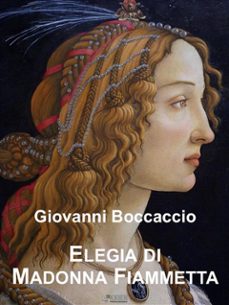 elegia di madonna fiammetta (ebook)-giovanni boccaccio-9788899214968