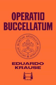 operatio buccellatum (ebook)-eduardo krause-9788899958268