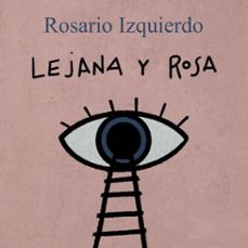 lejana y rosa-rosario izquierdo-9789152153468