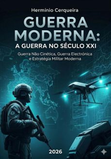 guerra moderna - a guerra no seculo xxi (ebook)-herminio cerqueira-9789403881768