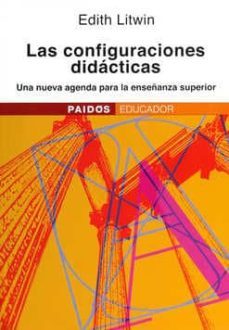 las configuraciones didacticas: una nueva agenda para la enseñanz a superior-9789501221268