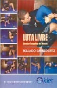 luta livre: el mejor grappling del mundo-rolando carrizo ortiz-9789501755268
