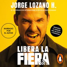 libera la fiera-jorge lozano h.-9789502819068