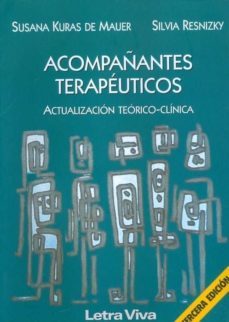 acompañantes terapeuticos. actualizacion teorico clinica-susana kuras de mauer-9789506490768