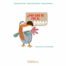 ¿por que se fue el dodo? (ebook)-?chamarrita farkas-maria pia santelices-doriana schoner-9789563248968