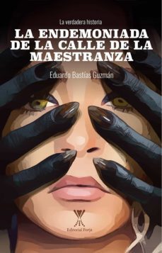 la endemoniada de la calle de la maestranza (ebook)-eduardo bastias guzman-9789563385168