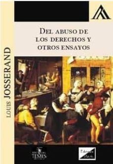 del abuso de los derechos y otros ensayos-louis josserand-9789563920468
