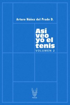 así veo yo el tenis 2 (ebook)-arturo nuñez del prado d-9789566131168