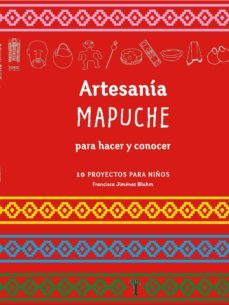 artesania mapuche para hacer y concocer (ebook)-francisca jimenez-9789569002168