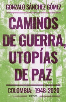 caminos de guerra, utopias de paz (ebook)-9789584295668
