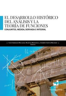 el desarrollo histórico del análisis y la teoría de funciones (ebook)-luis cornelio recalde-martha lucia bobadilla-andrés chaves-9789585074668