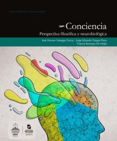 conciencia (ebook)-josé hoover vanegas garcía-jorge eduardo duque parra-francia restrepo de mejía-9789585558168