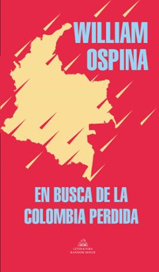en busca de la colombia perdida-william ospina-9789585581968