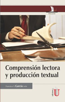 compresión lectora y producción textual (ebook)-francisco v. garcia leon-9789587624168