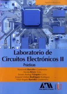 laboratorio de circuitos electronicos ii (ebook)-nicolás reyes ayala-raymundo barrales guadarrama-ernesto rodríguez vázquez cerón-9789587626568