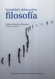 actualidad y defensa de la filosofia-wilson editor academico herrera romero-9789587848168