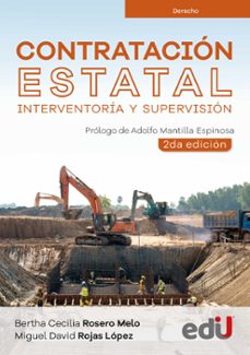 contratacion estatal, interventoria y supervision 2ª edicion (ebook)-bertha rosero-miguel rojas-9789587925968