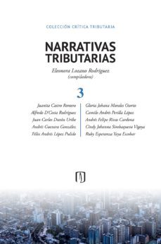 narrativas tributarias 3 (ebook)-eleonora lozano rodríguez-9789587981568