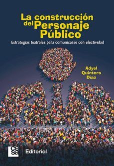 la construccion del personaje publico (ebook)-adyel quintero diaz-9789588988368