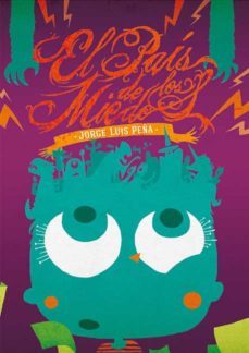 el pais de los miedos (ebook)-jorge luis peña reyes-9789590822568
