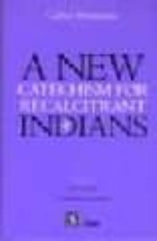 a new catechism for recalcitrant indians-carlos monsivais-9789681678968