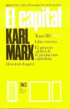 el capital (tomo iii / vol. 8)-karl marx-friedrich engels-9789682309168