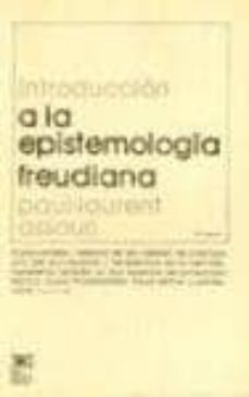 introduccion a la epistemologia freudiana-paul laurent assoun-9789682311468