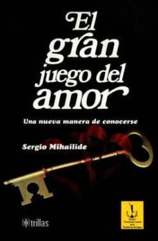el gran juego del amor-sergio mihalide-9789682442568