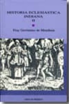 historia eclesiastica indiana: volumen ii-fray geronimo de mendieta-9789682999468
