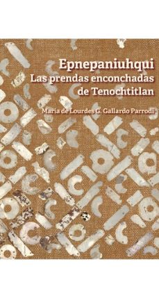 epnepaniuhqui (ebook)-maría de lourdes g. gallardo parrodi-9789689748168