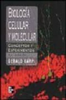 biologia celular y molecular: conceptos y experimentos (4ª ed.)-gerald carp-9789701053768