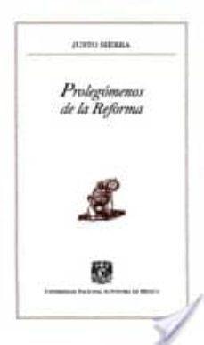 prolegomenos de la reforma-justo sierra-9789703220168