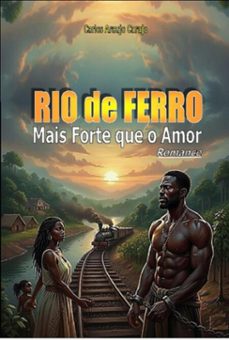 rio de ferro (ebook)-carlos araujo carujo-9789851124868