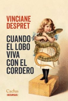 cuando el lobo viva con el cordero-vinciane despret-9789873831768