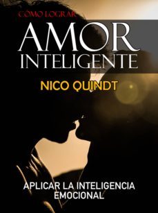 como lograr amor inteligente (ebook)-nico quindt-9789874200068