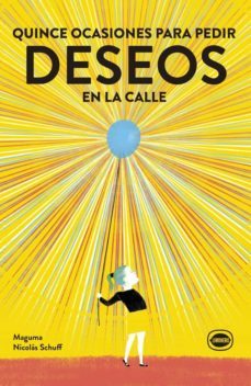 quince ocasiones para pedir deseos en la calle-nicolas schuff-9789874598868