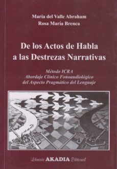 de los actos del habla a las destrezas narrativas-maria del valle abraham-rosa brenca-9789875702868