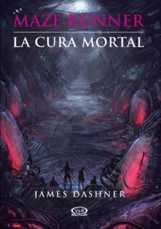 la cura mortal (ebook)-james dashner-9789876126168
