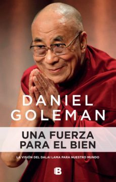 una fuerza para el bien (ebook)-daniel goleman-9789876278768