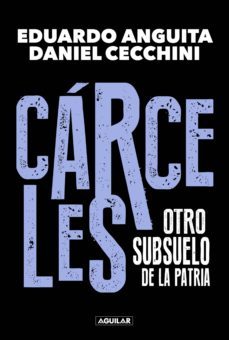 carceles (ebook)-eduardo anguita-daniel cecchini-9789877351668