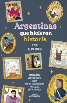 argentinas que hicieron historia (ebook)-julieta mortati-9789877387568